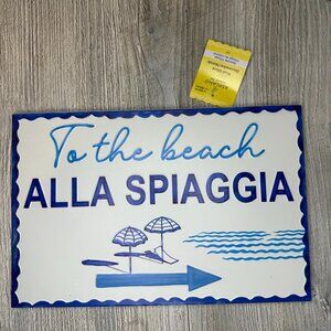 NWT To The Beach Alla Spiaggia Metal Wall Sign